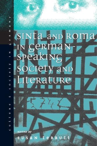 Sinti and Roma: Gypsies in German-speaking Society and Literature book
