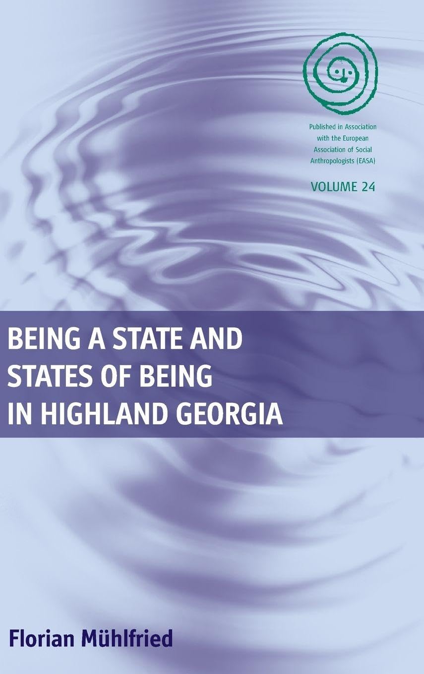 Being a State and States of Being in Highland Georgia (EASA, Band 24) General education
