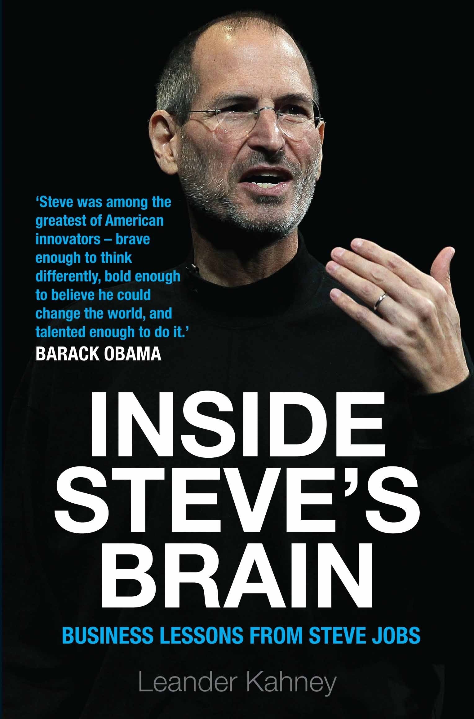 Inside Steve's Brain: Business Lessons from Steve Jobs, the Man Who Saved Apple Business, Finance & Career
