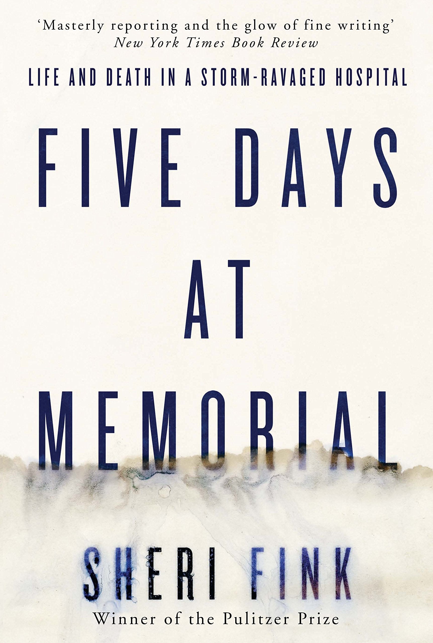 Five Days at Memorial: Life and Death in a Storm-ravaged Hospital Law