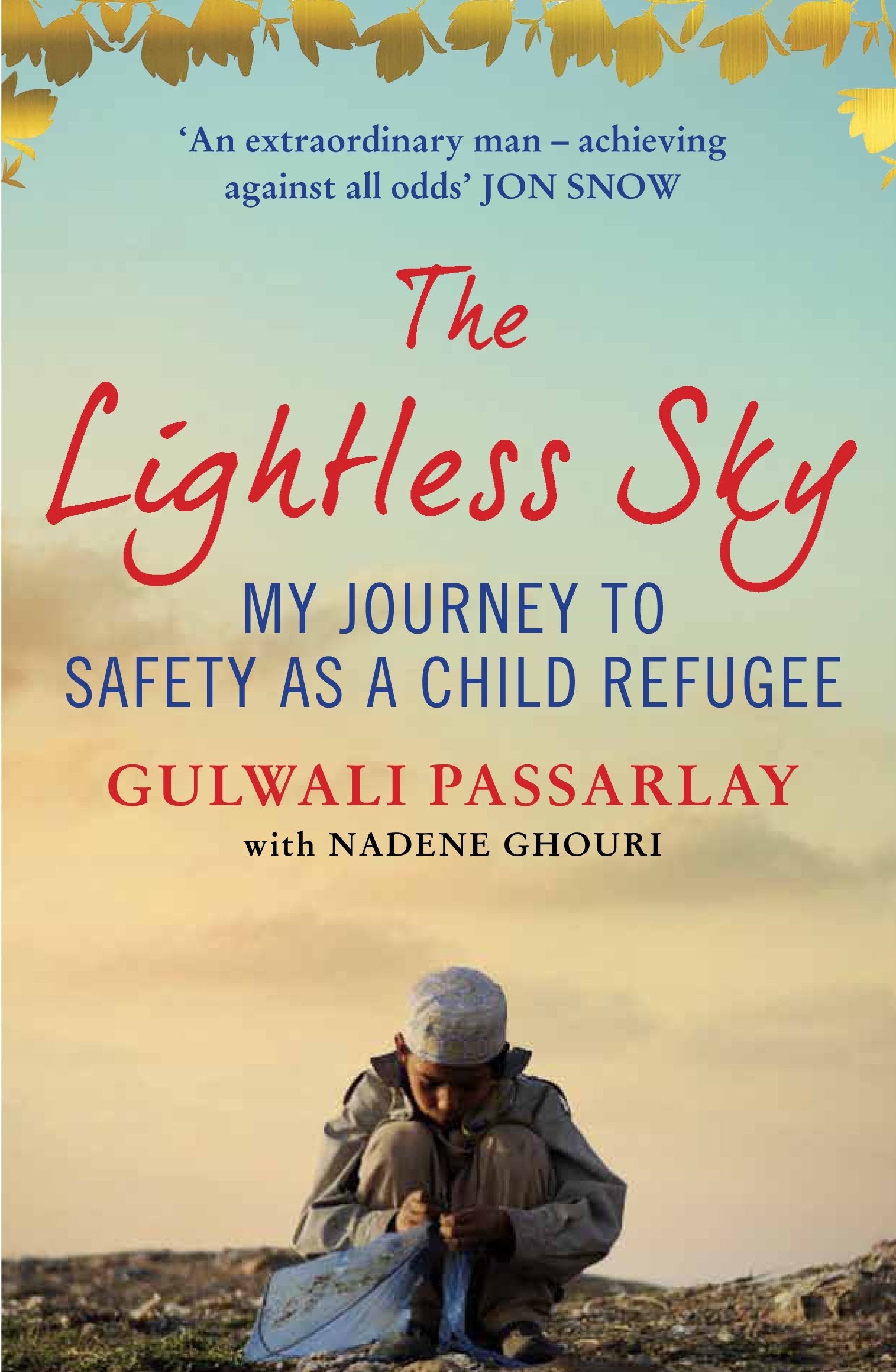 The Lightless Sky: My Journey to Safety as a Child Refugee Books