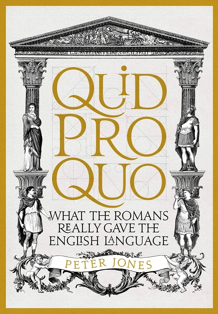 Quid Pro Quo: What the Romans Really Gave the English Language Social Sciences