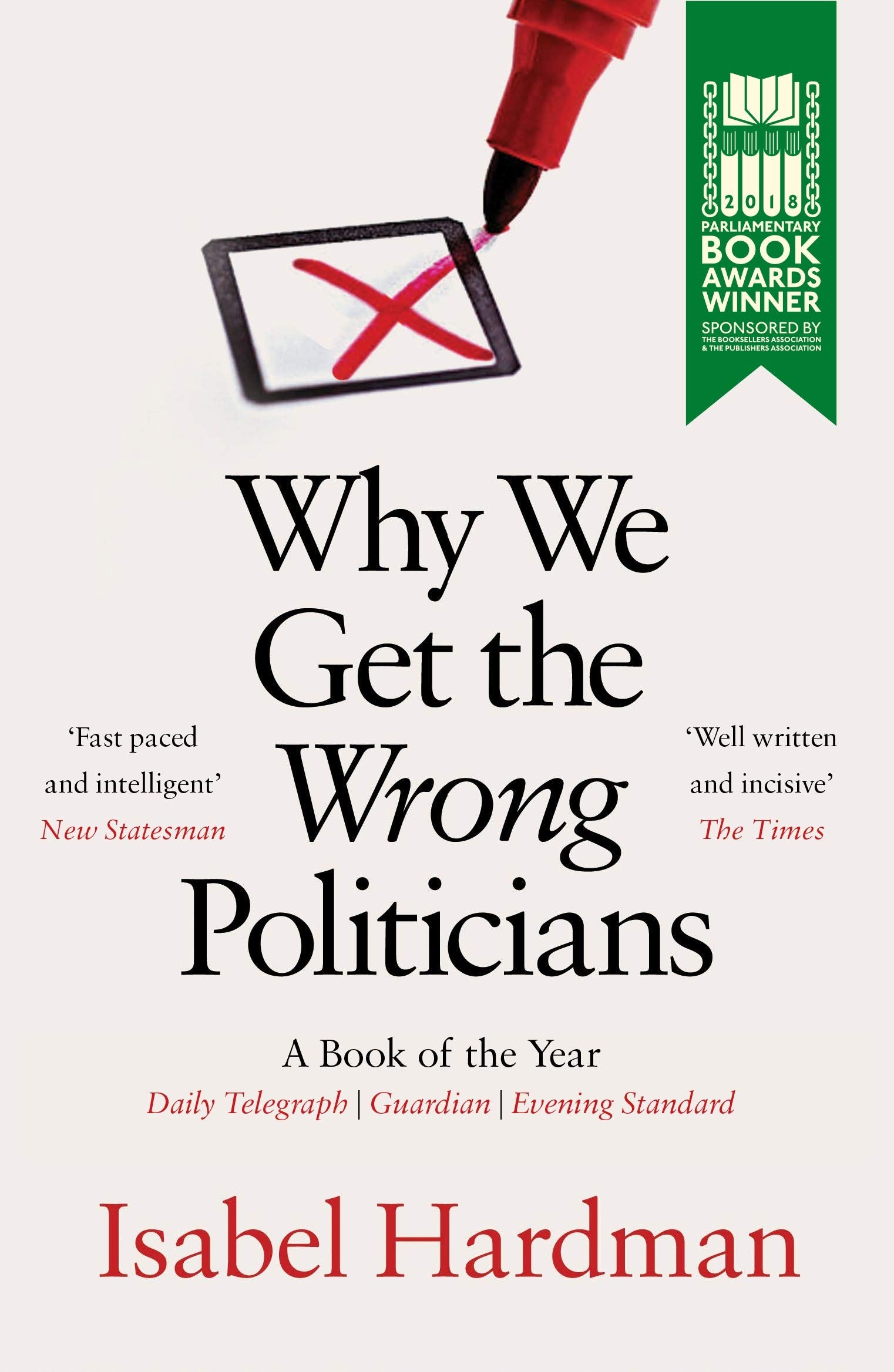 Product Image: Why We Get the Wrong Politicians