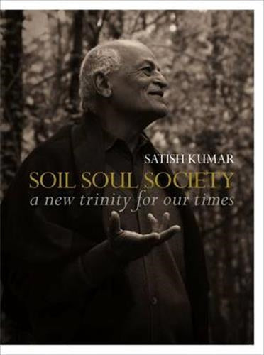 Soil, Soul & Society : A New Trinity for Our Time Mathematics