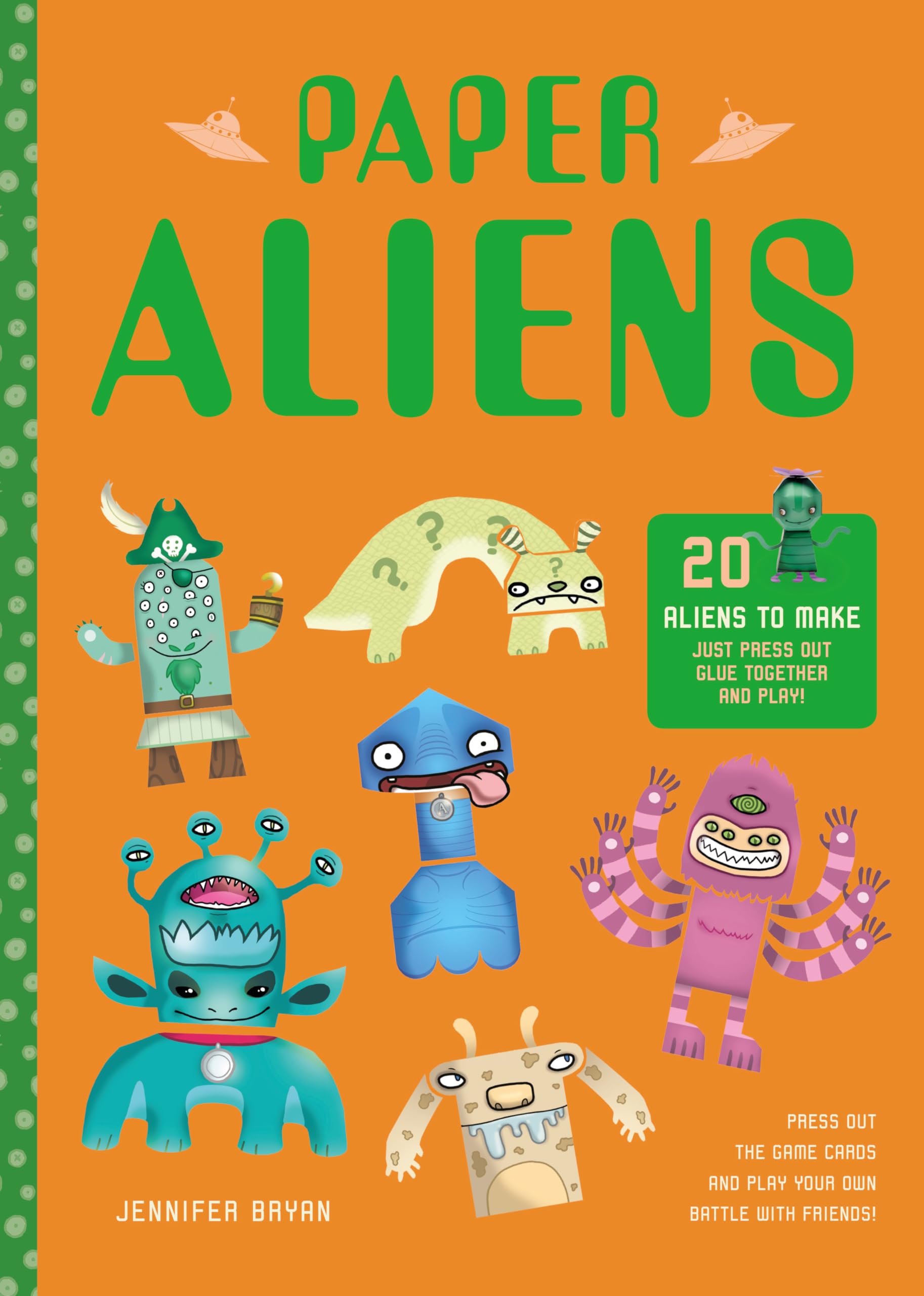 Paper Aliens: 20 Aliens to Make, Just Press Out, Glue Together and Play! Tiptoi & Games