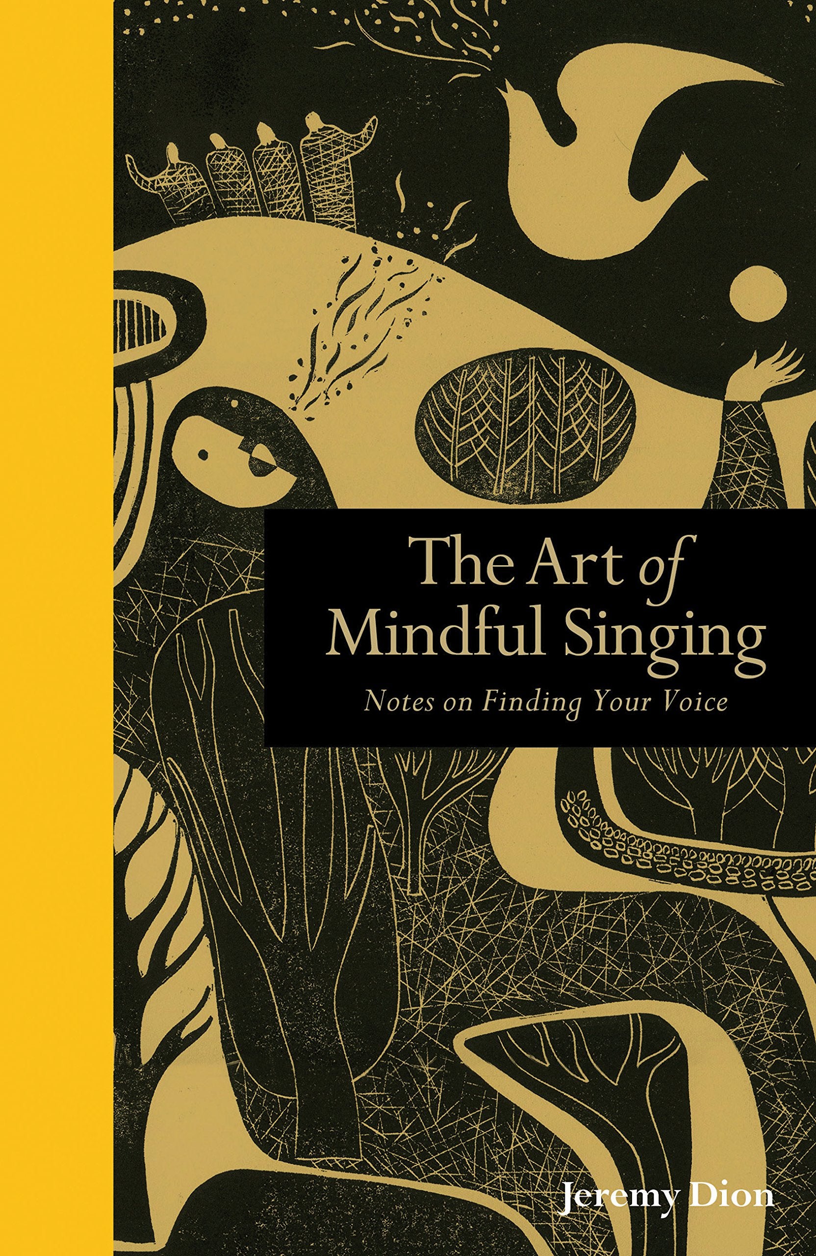 Art of Mindful Singing: Notes on Finding Your Voice Business, Finance & Career