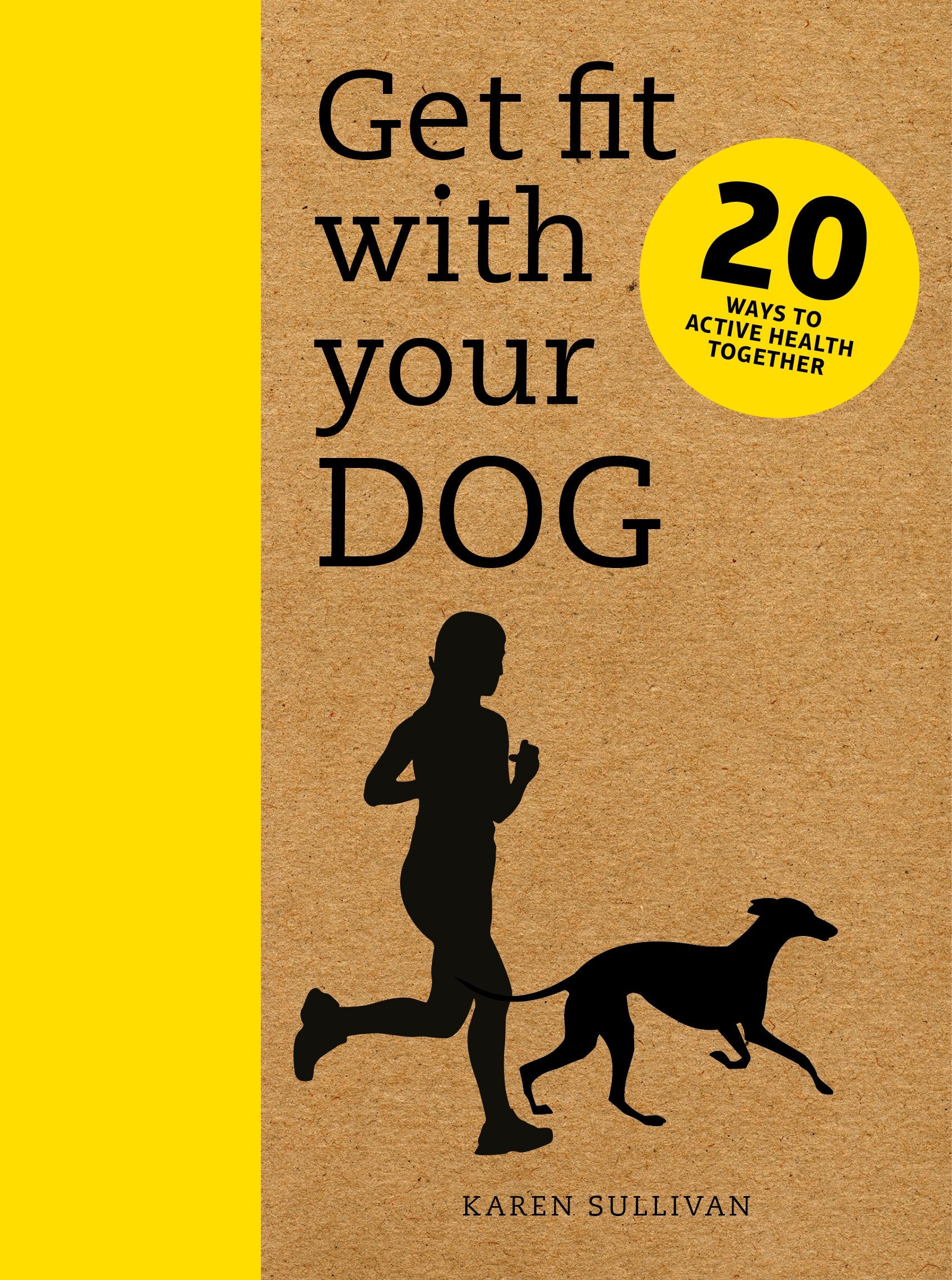Get Fit with Your Dog: 20 Ways to Active Health Together Pets