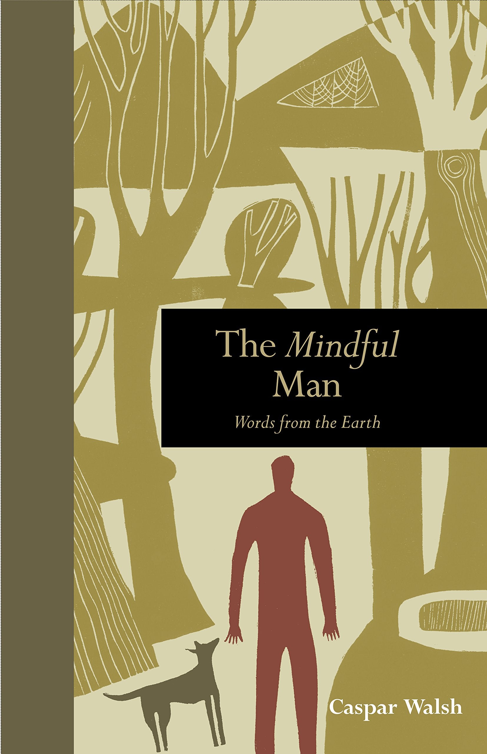 The Mindful Man: Words from the Earth (Mindfulness series) Health, Nutrition & Fitness