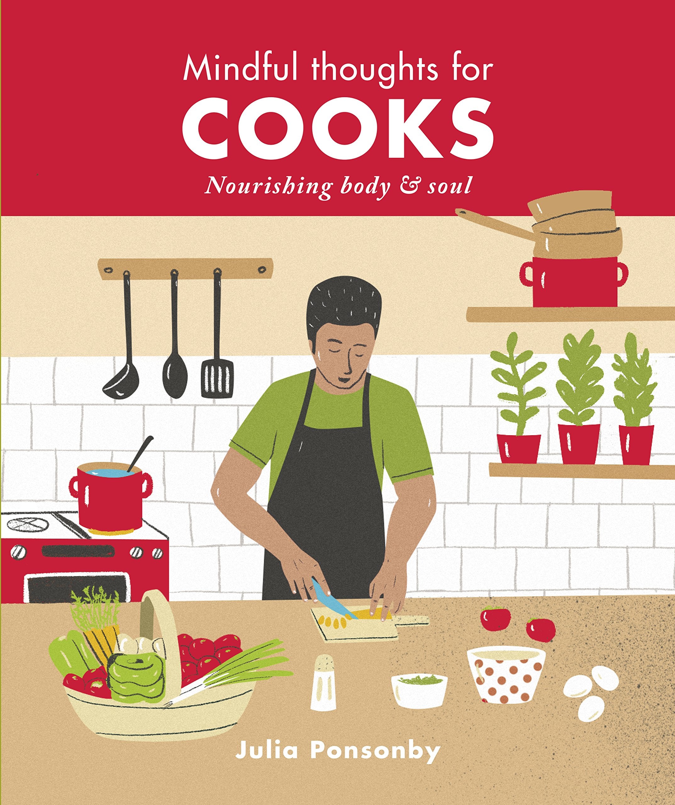 Mindful Thoughts for Cooks Leisure, Home & Garden