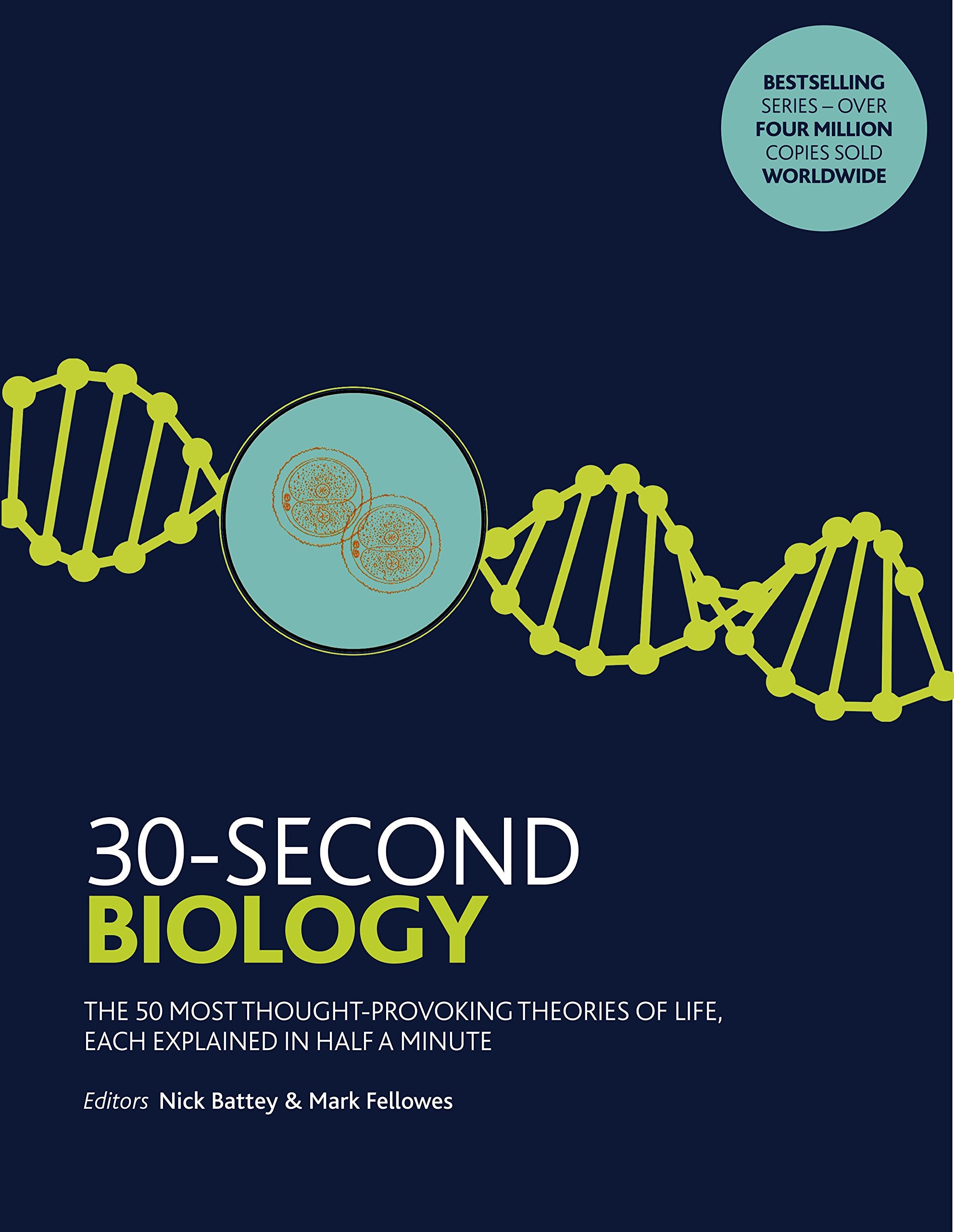 Battey, N: 30-Second Biology Reference Books