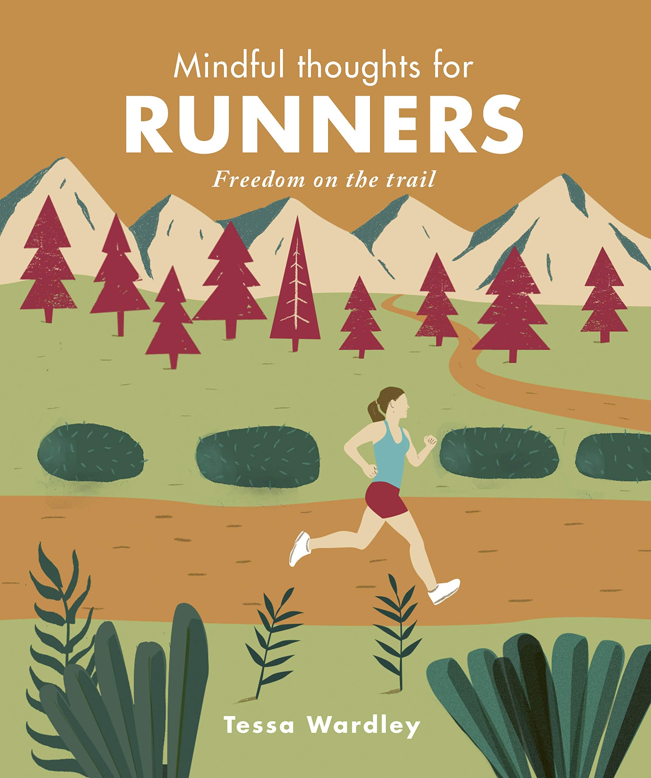 Mindful Thoughts for Runners: Freedom on the trail Lifestyle