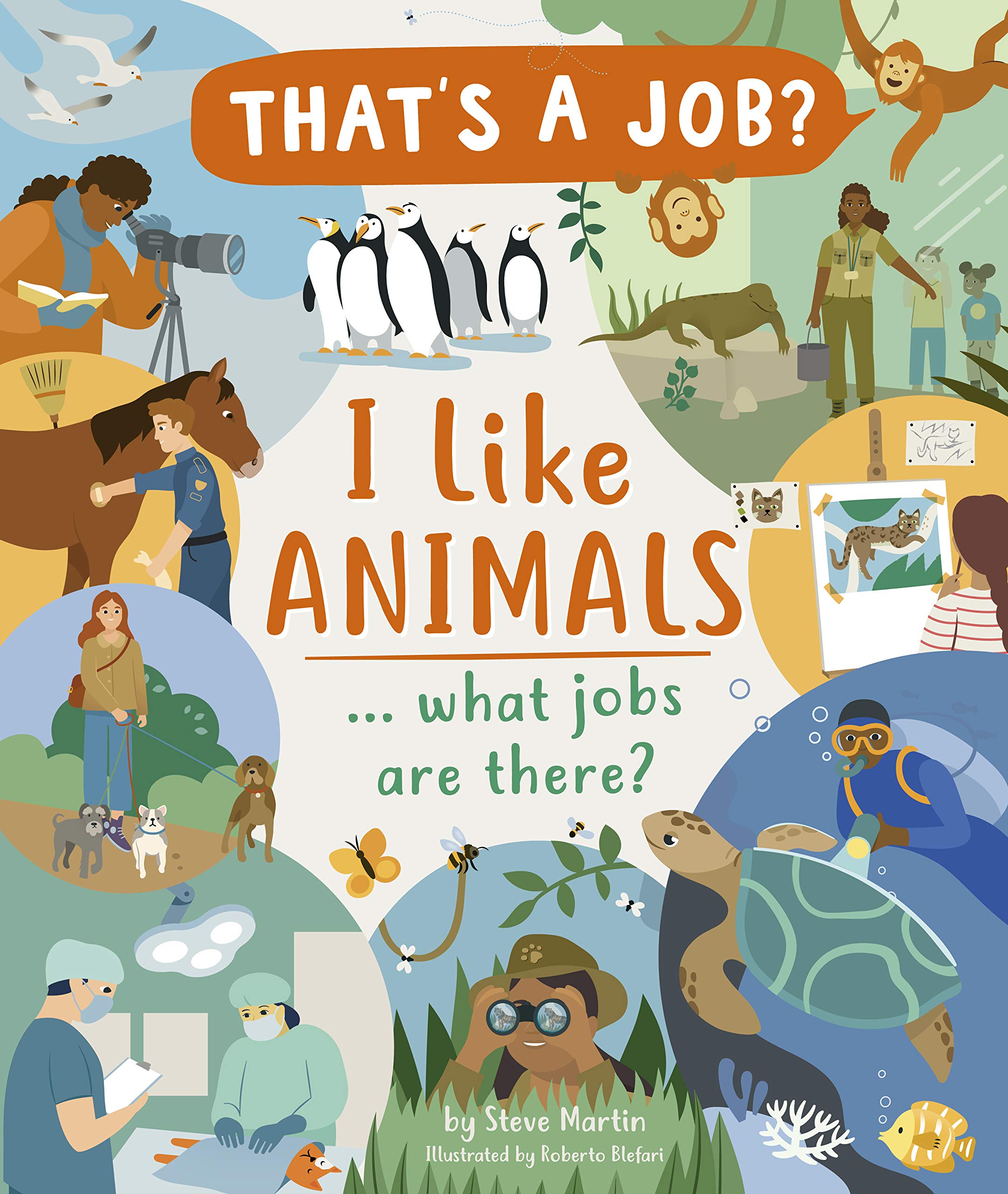 I Like Animals ... what jobs are there? (That’s A Job?) Leisure & Fun