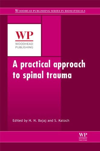 A Practical Approach to Spinal Trauma (Woodhead Publishing Series in Biomaterials, Band 69) Medicine