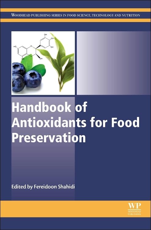 Handbook of Antioxidants for Food Preservation (Woodhead Publishing Series in Food Science, Technology and Nutrition, Band 276) Business, Finance & Career
