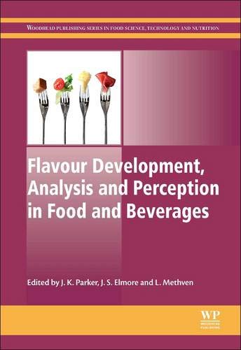 Flavour Development, Analysis and Perception in Food and Beverages (Woodhead Publishing Series in Food Science, Technology and Nutrition, Band 273) Business, Finance & Career