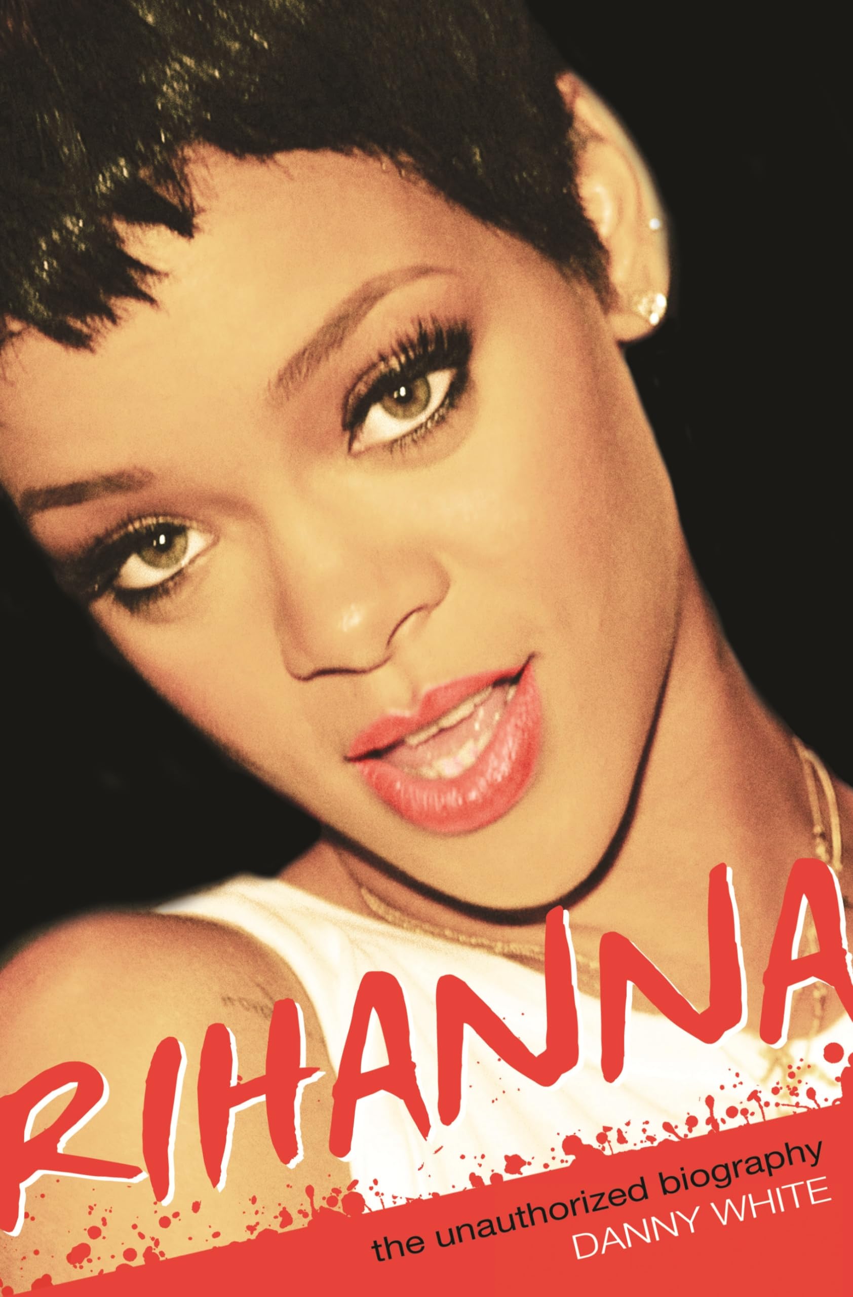 Product Image: Rihanna: The Unauthorized Biography
