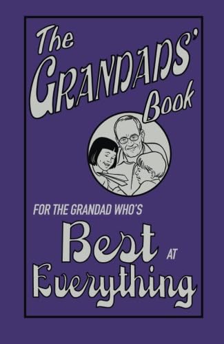 The Grandad's Book: For The Grandad Who's Best at Everything Books