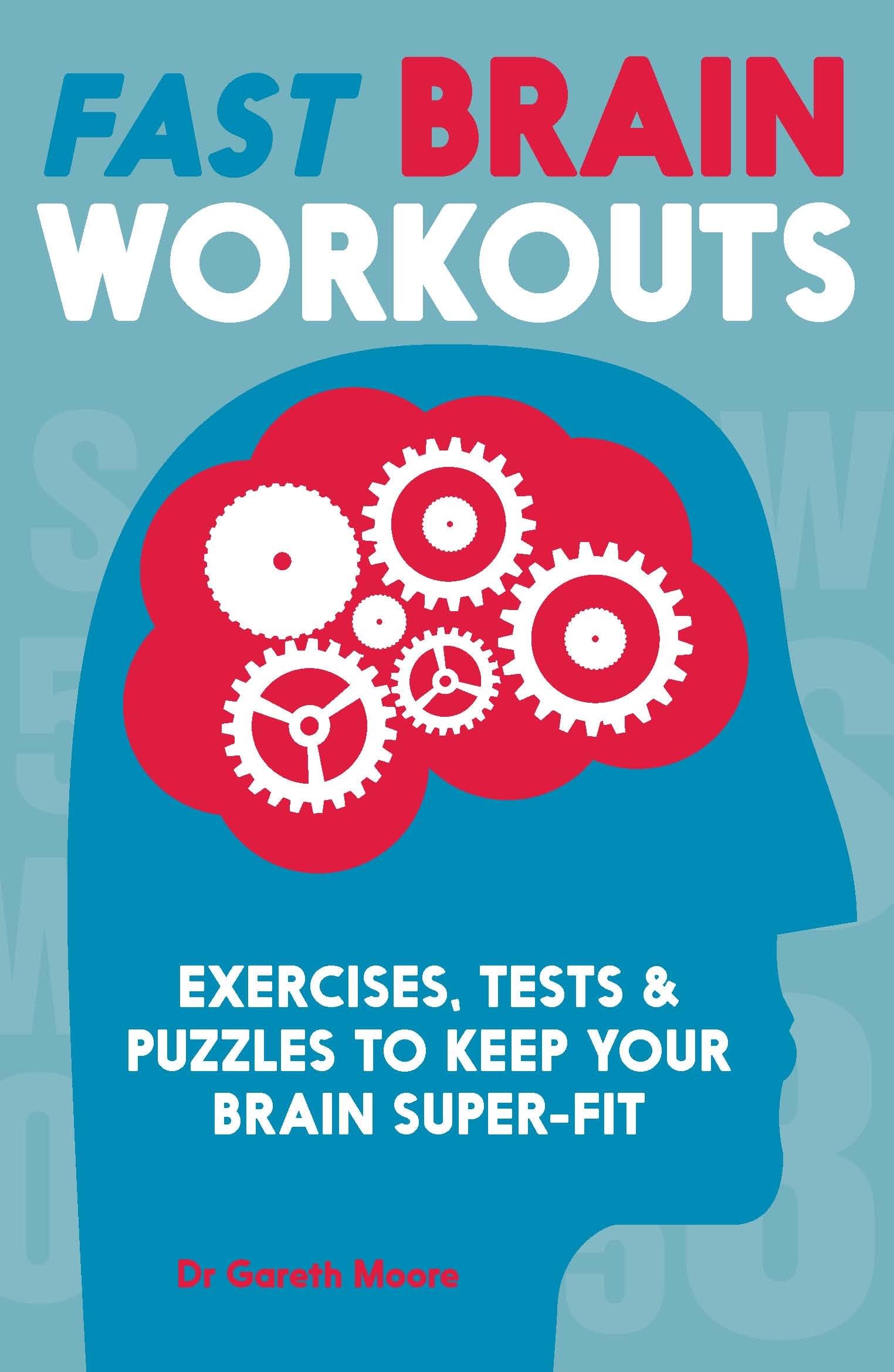 Product Image: Fast Brain Workouts: Exercises, tests & puzzles to keep your brain super-fit