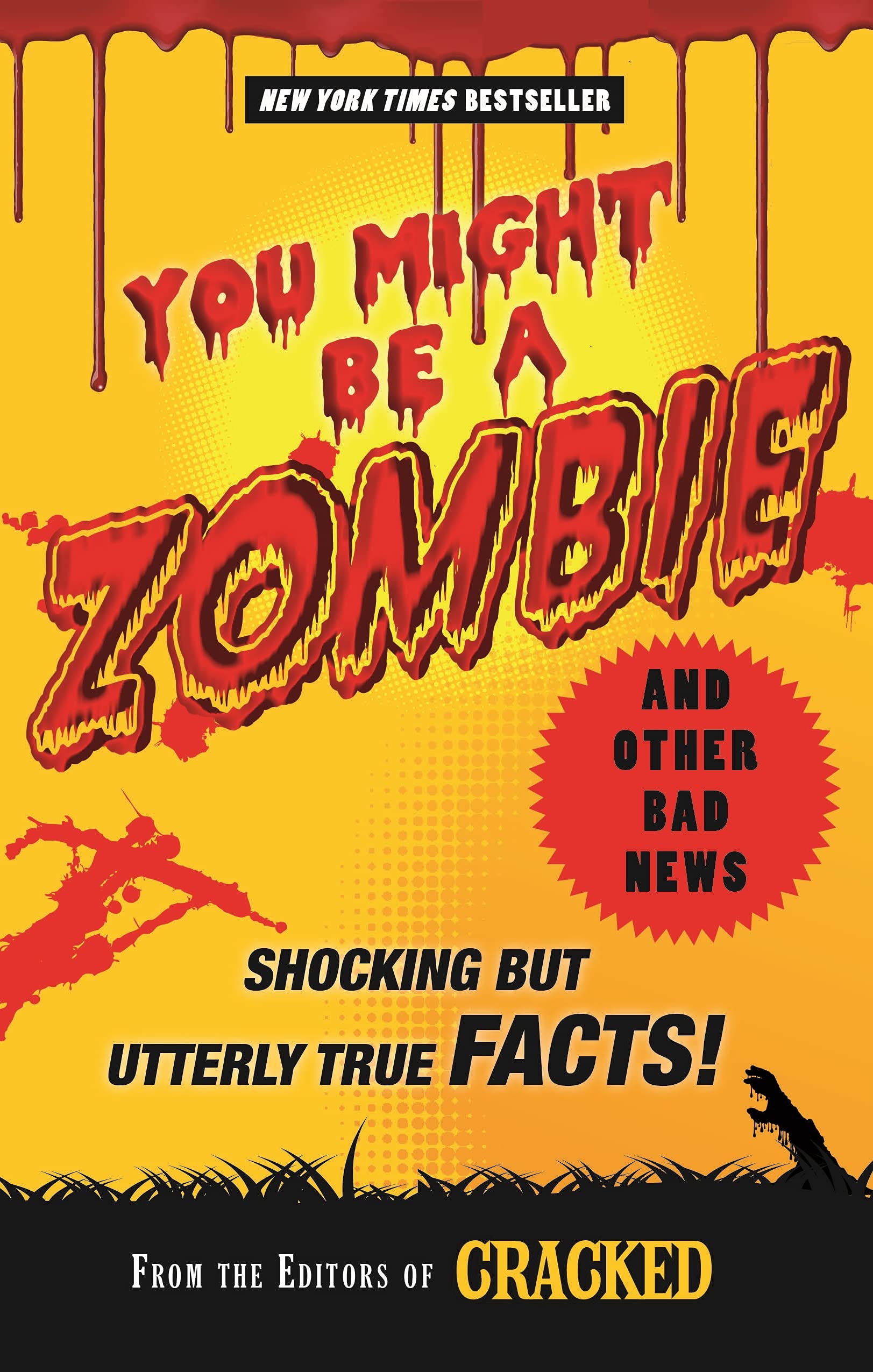 You Might Be a Zombie and Other Bad News: Shocking but Utterly True Facts! Contemporary literature