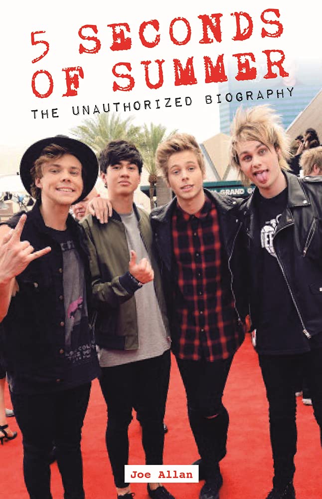 5 Seconds of Summer: The Unauthorized Biography Non-fiction