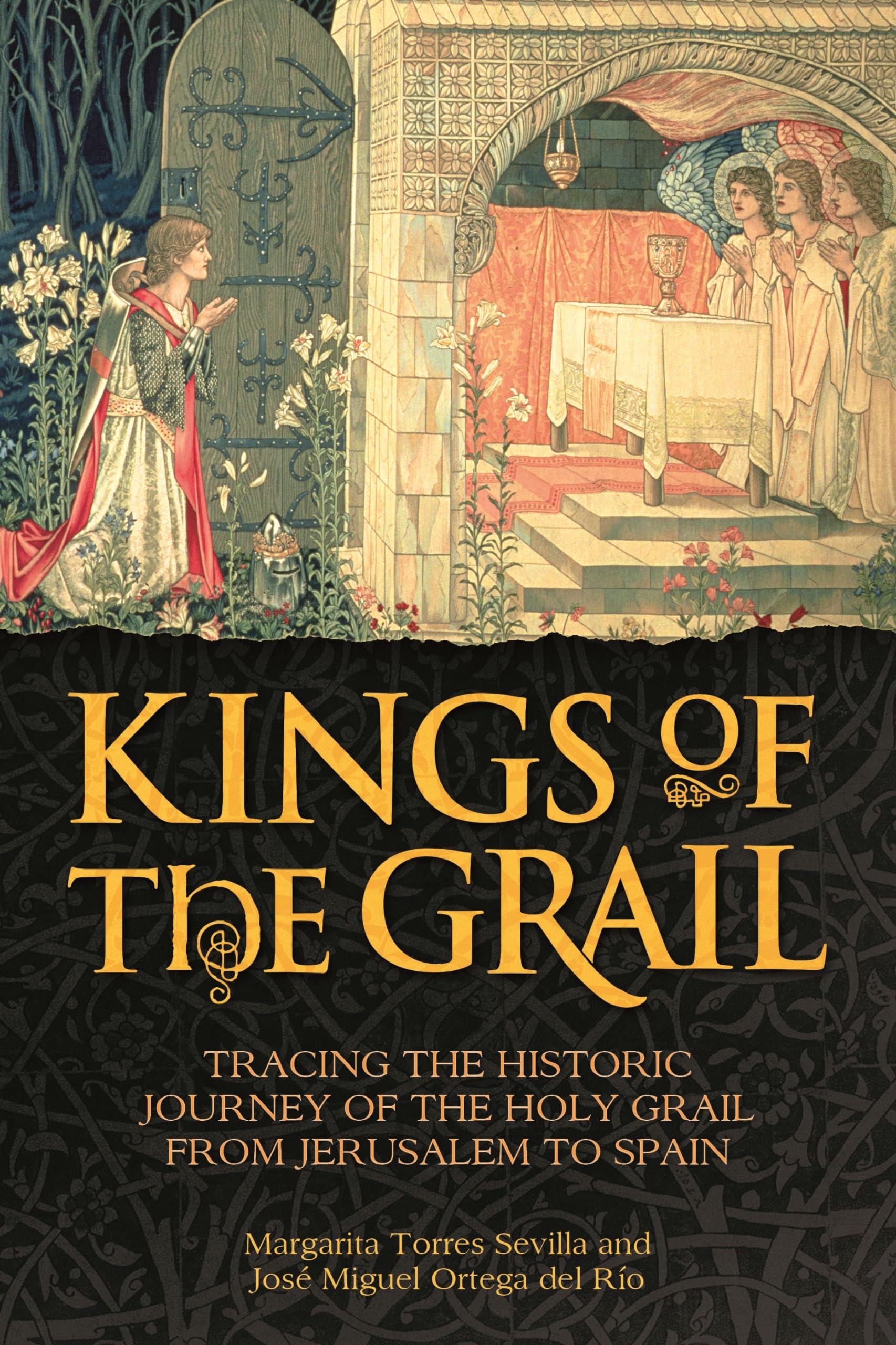 Kings of the Grail: Tracing the Historic Journey of the Holy Grail from Jerusalem to Spain Books