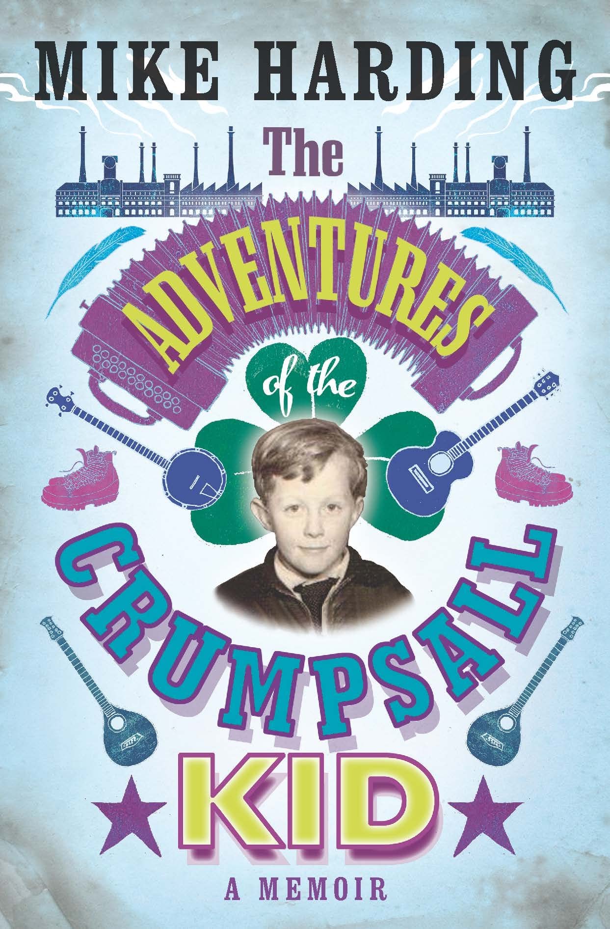 The Adventures of the Crumpsall Kid book