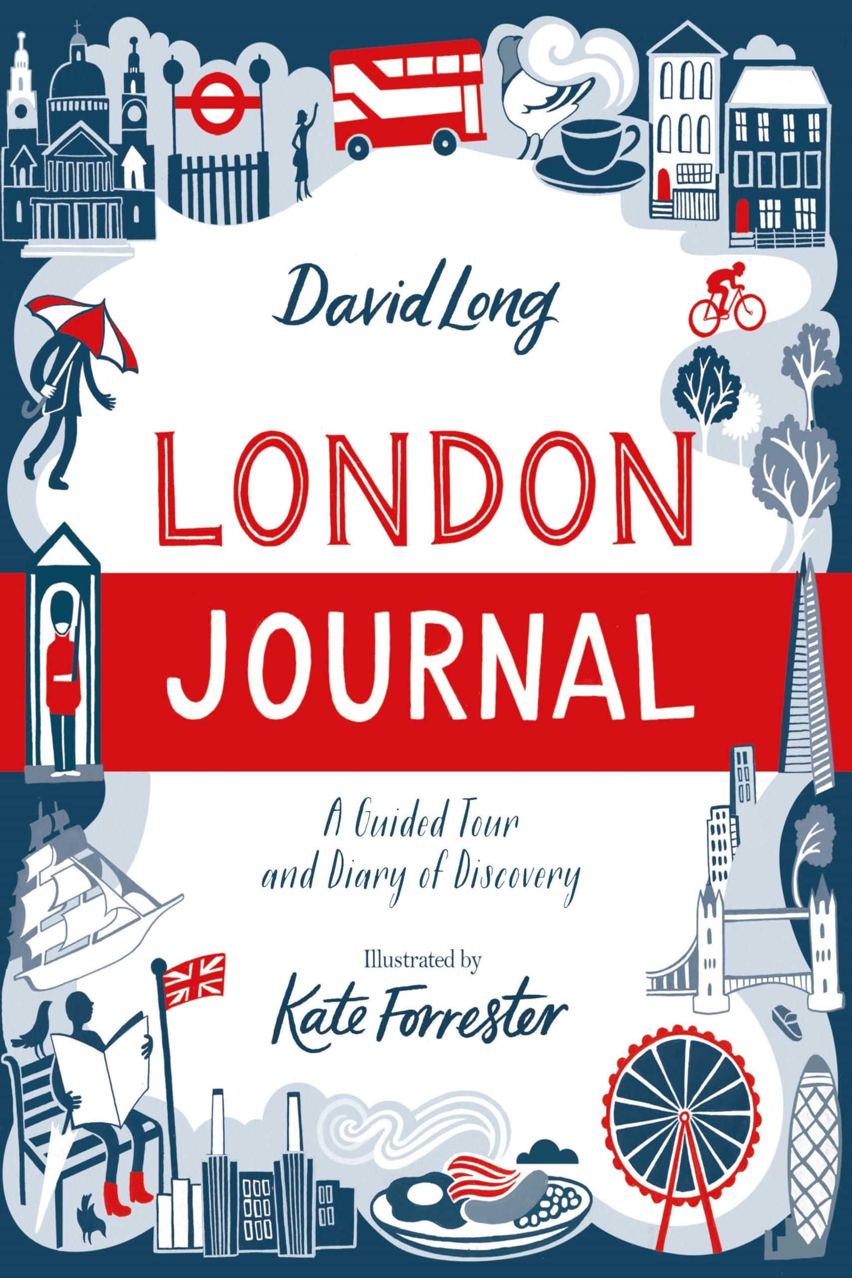 London Journal: A Guided Tour and Diary of Discovery Leisure, Home & Garden