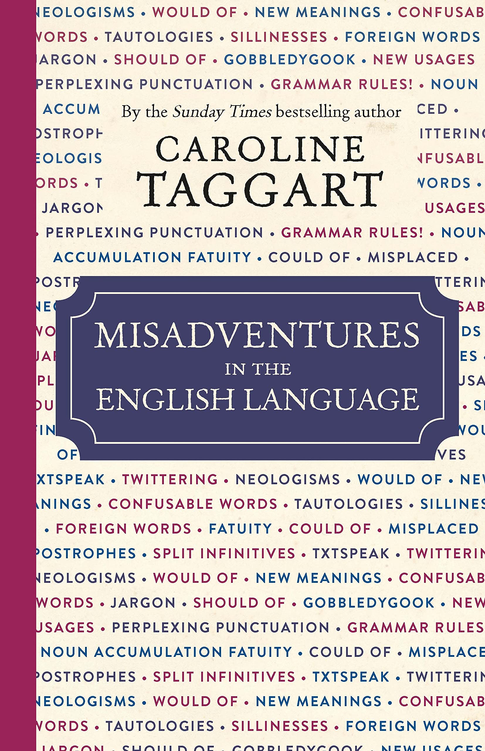 Taggart, C: MISADVENTURES IN THE ENGLISH L book