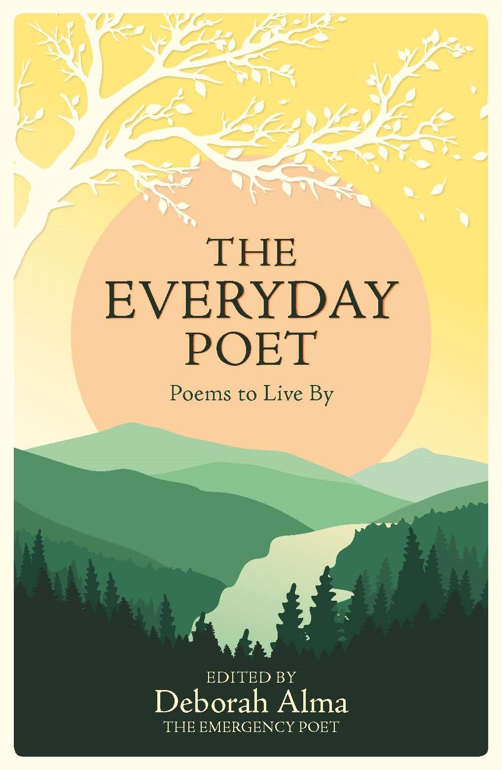 The Everyday Poet: Poems to Live By Poetry