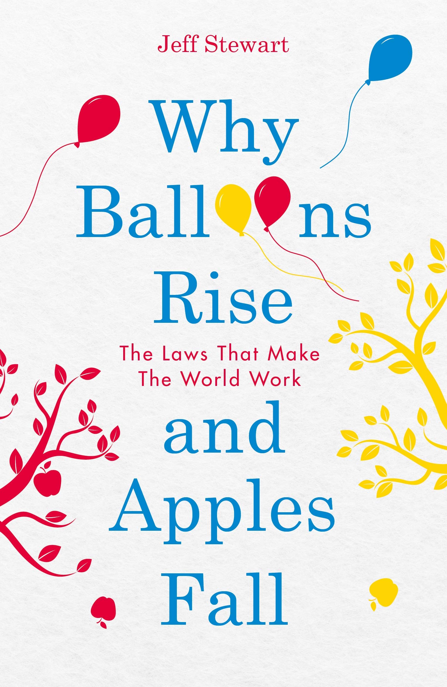 Product Image: Why Balloons Rise and Apples Fall