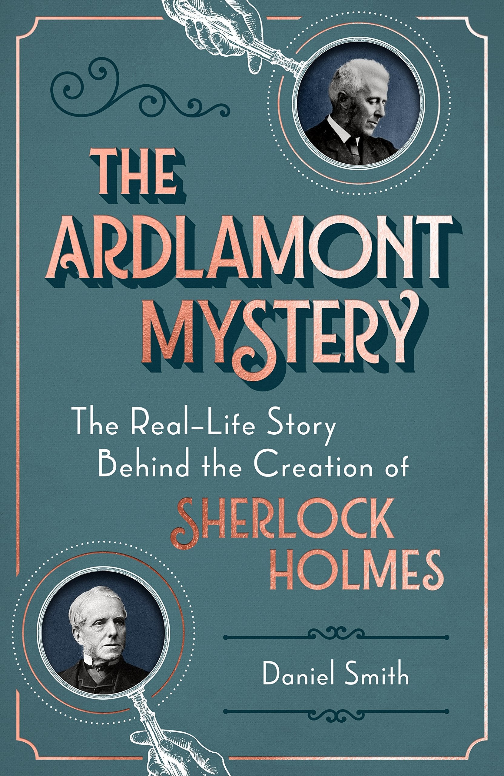 The Ardlamont Mystery: The Real-Life Story Behind the Creation of Sherlock Holmes Medicine