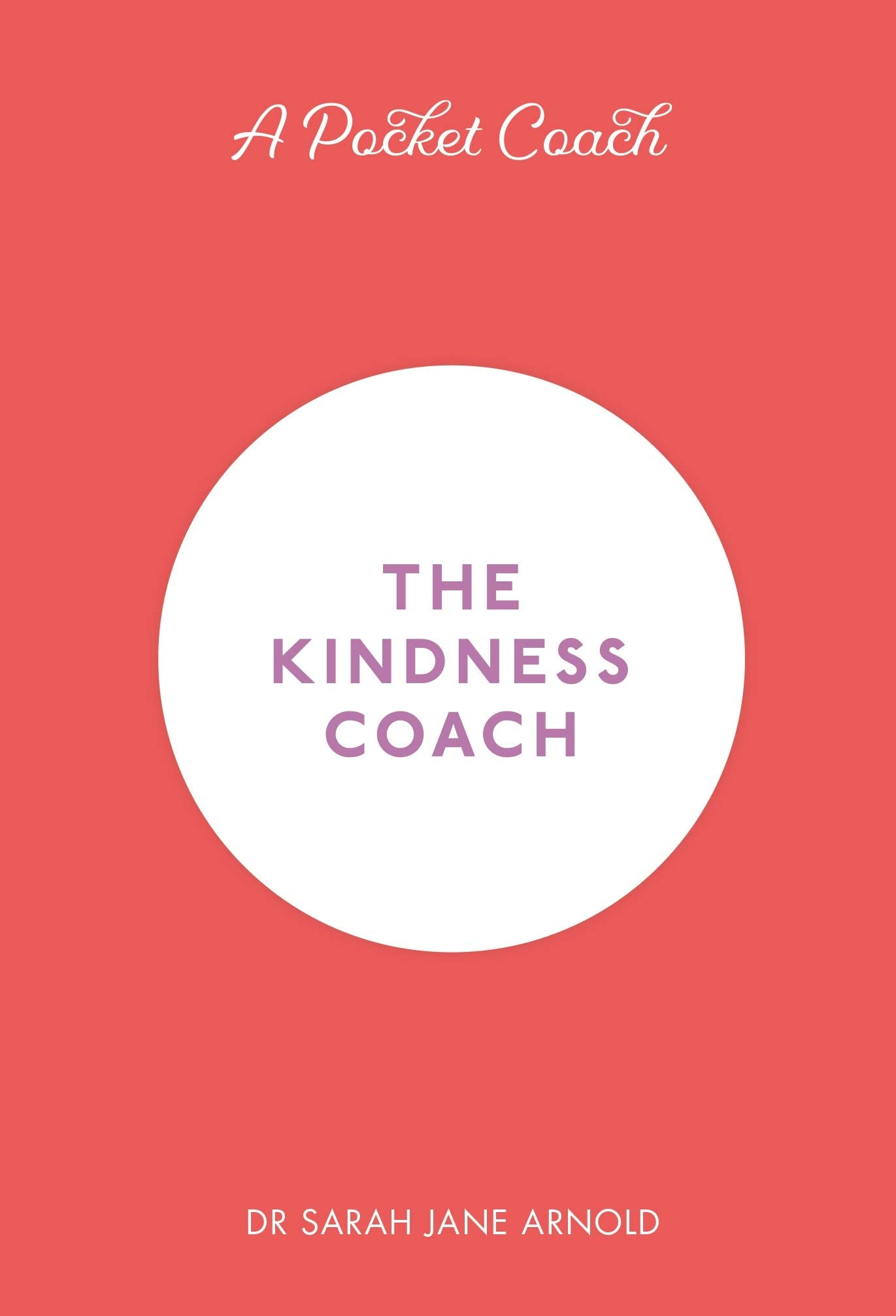 A Pocket Coach: The Kindness Coach Business, Finance & Career