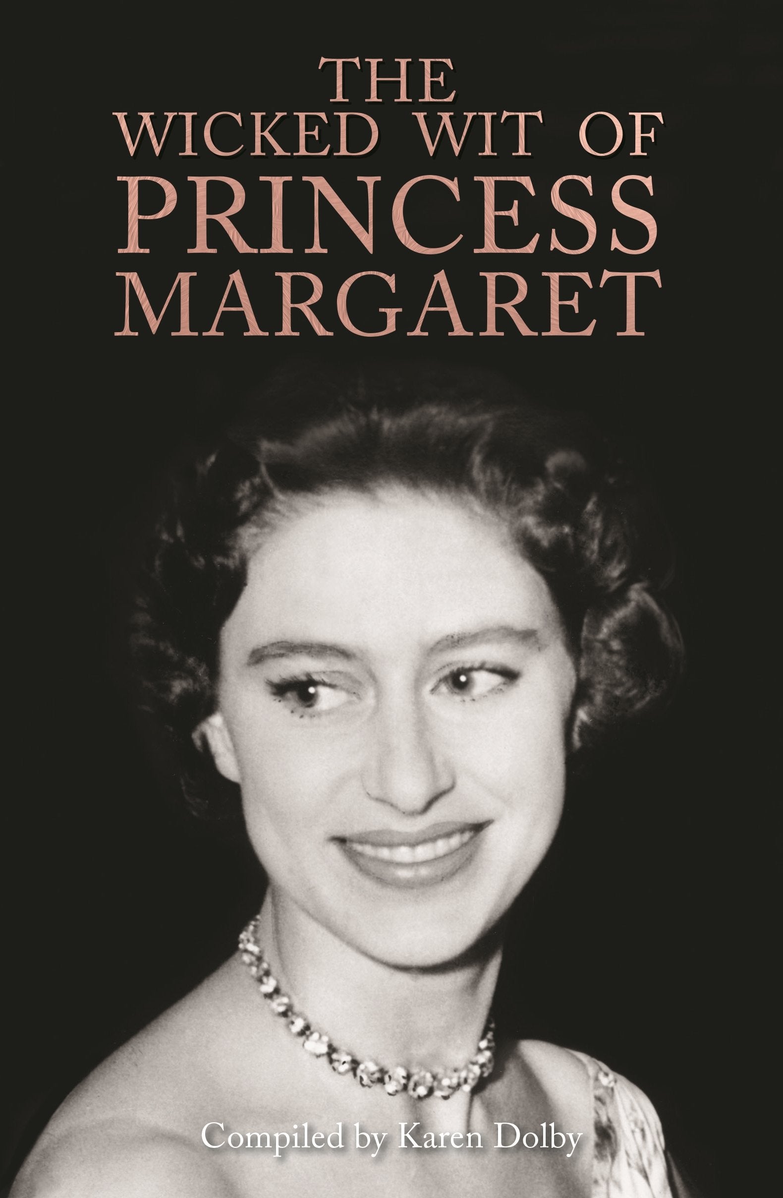 The Wicked Wit of Princess Margaret Memories