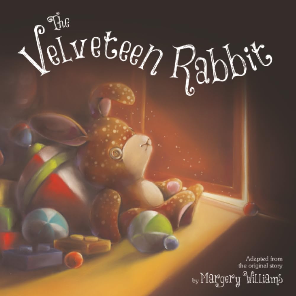 The Velveteen Rabbit: Illustrated Gift Edition (Classic Picture Storybooks) Fairy Tales & Legends