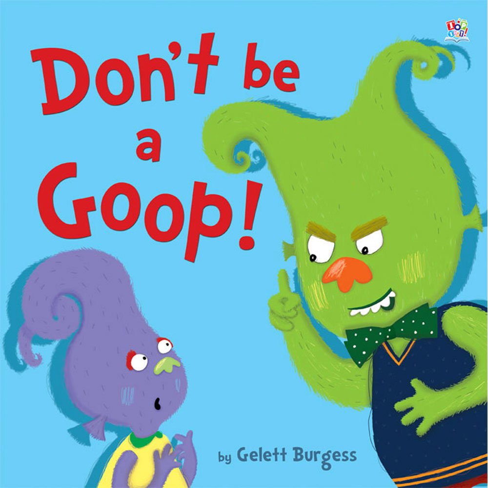 Don't Be a Goop! Novels & Short Stories