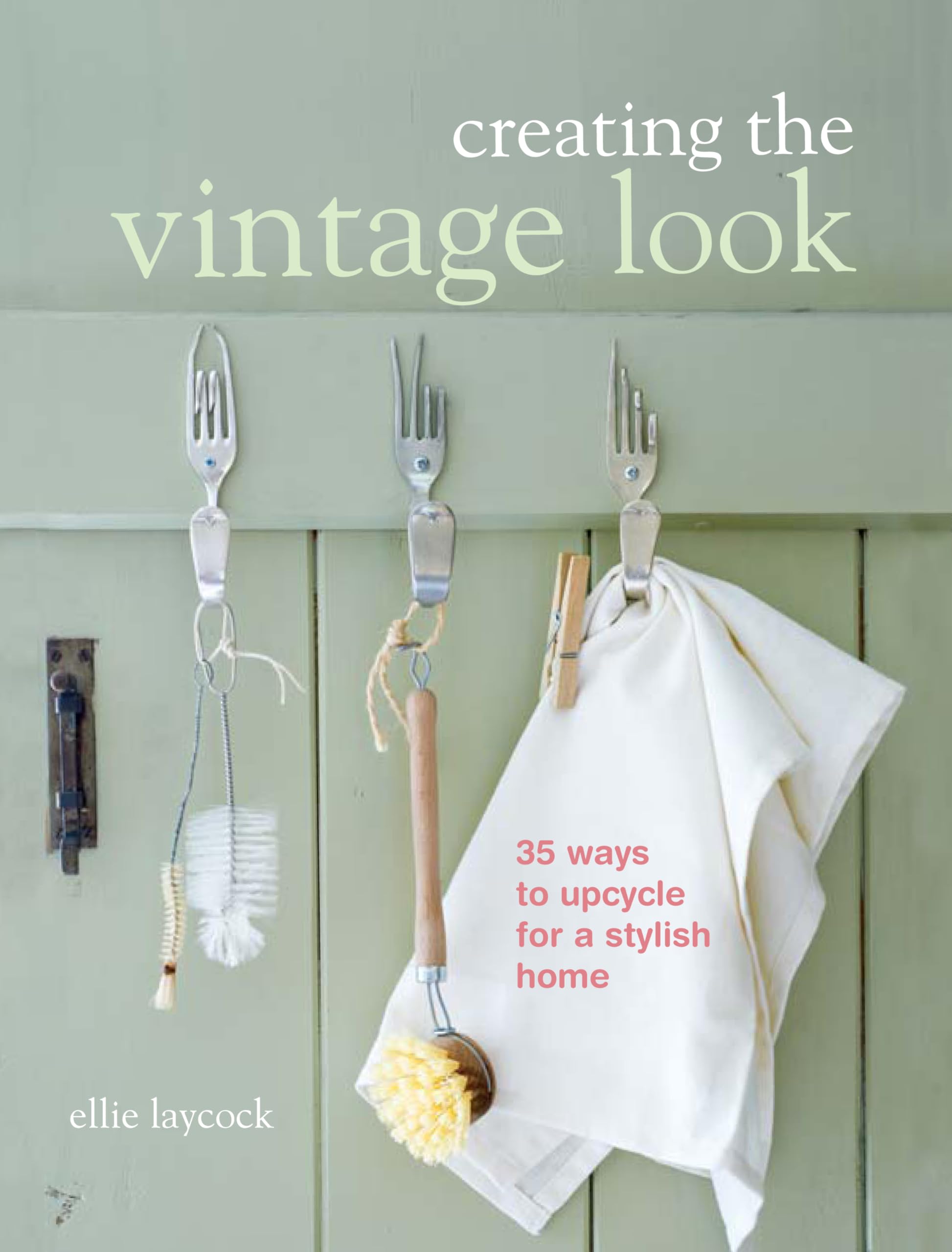 Creating the Vintage Look: 35 Ways to Upcycle for a Stylish Home Hobbies & Crafts