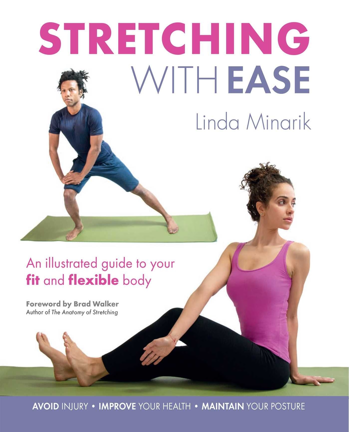Stretching with Ease: An Illustrated Guide to Your Fit and Flexible Body Health, Nutrition & Fitness