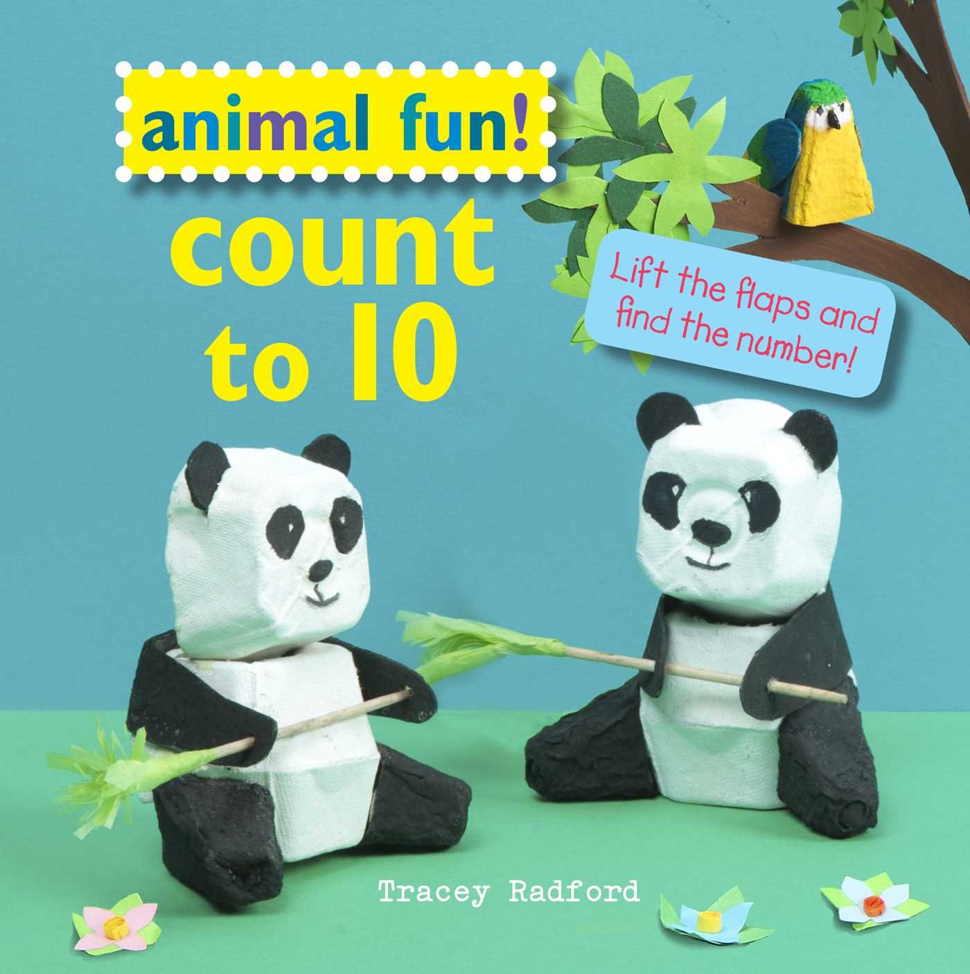 Animal Fun! Count to 10: Lift the Flaps and Find the Number! Non-fiction