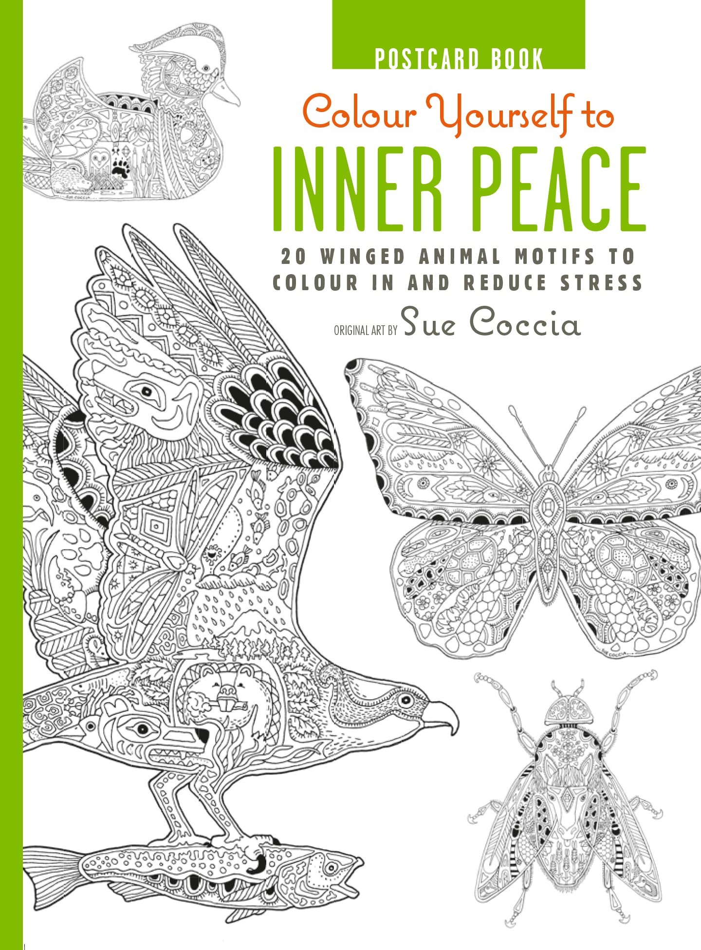 Colour Yourself to Inner Peace Postcard Book: 20 Winged Animal Motifs to Colour in and Reduce Stress book