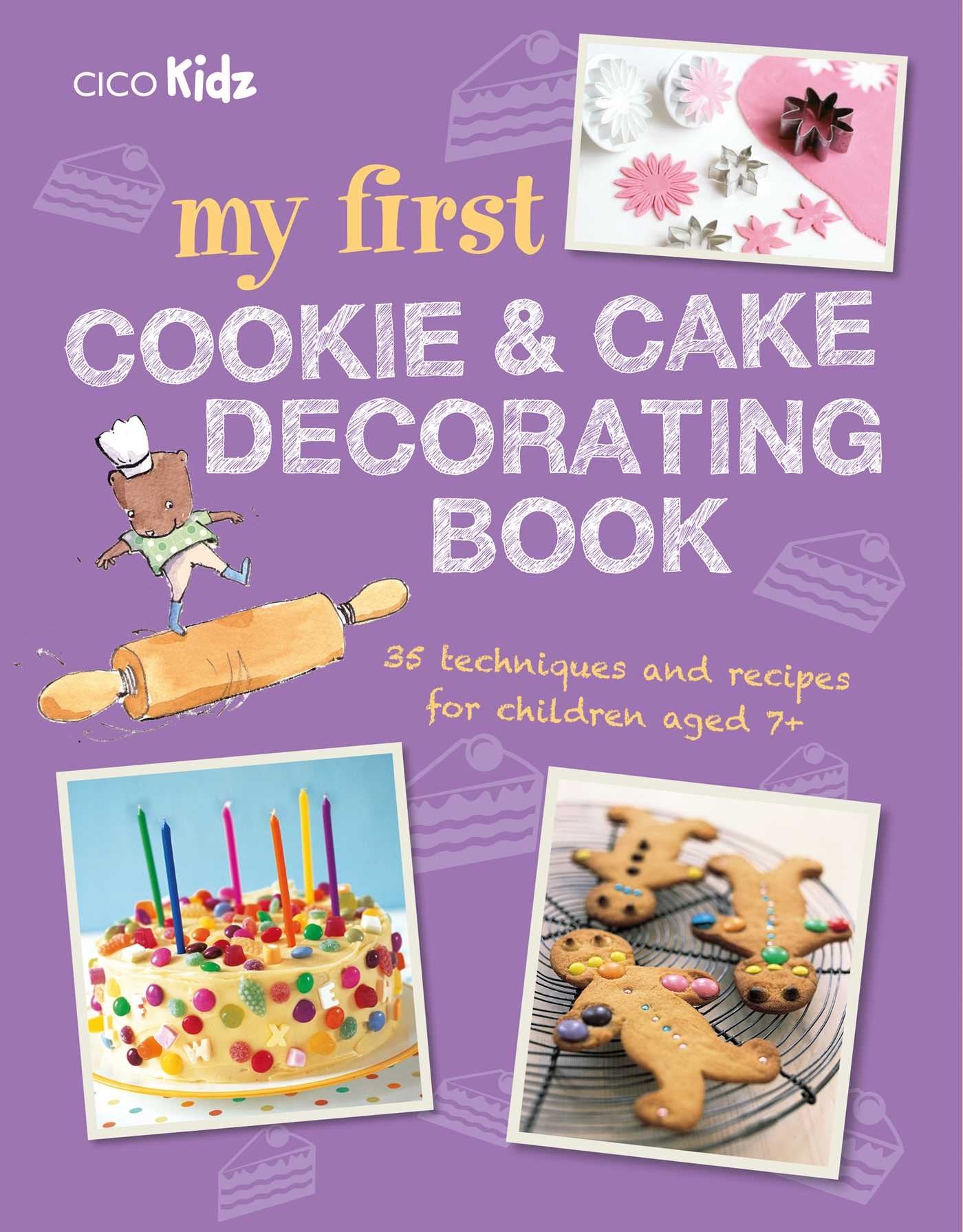 My First Cookie & Cake Decorating Book: 35 techniques and recipes for children aged 7-plus Leisure, Home & Garden