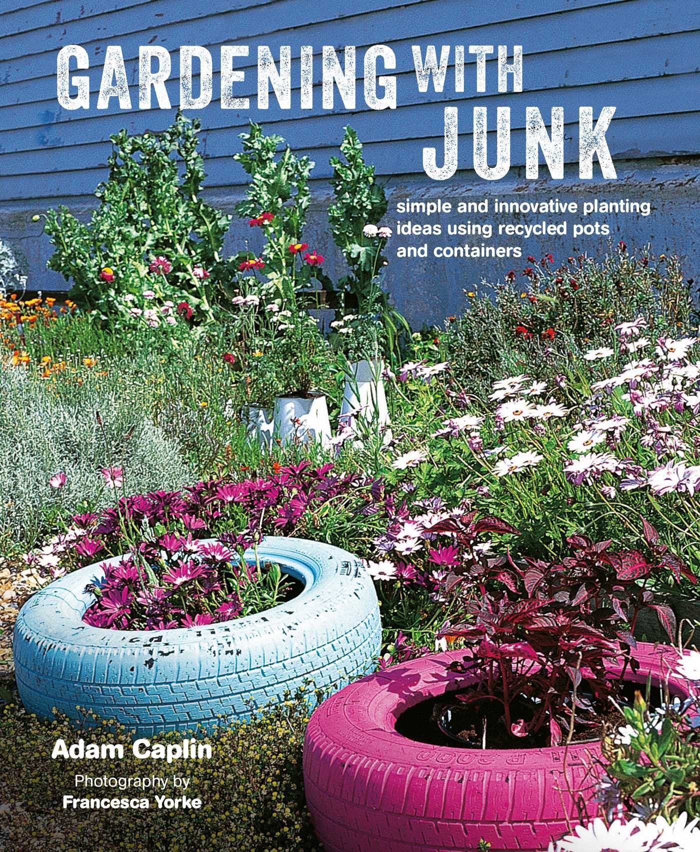 Gardening with Junk Garden & Plants Books