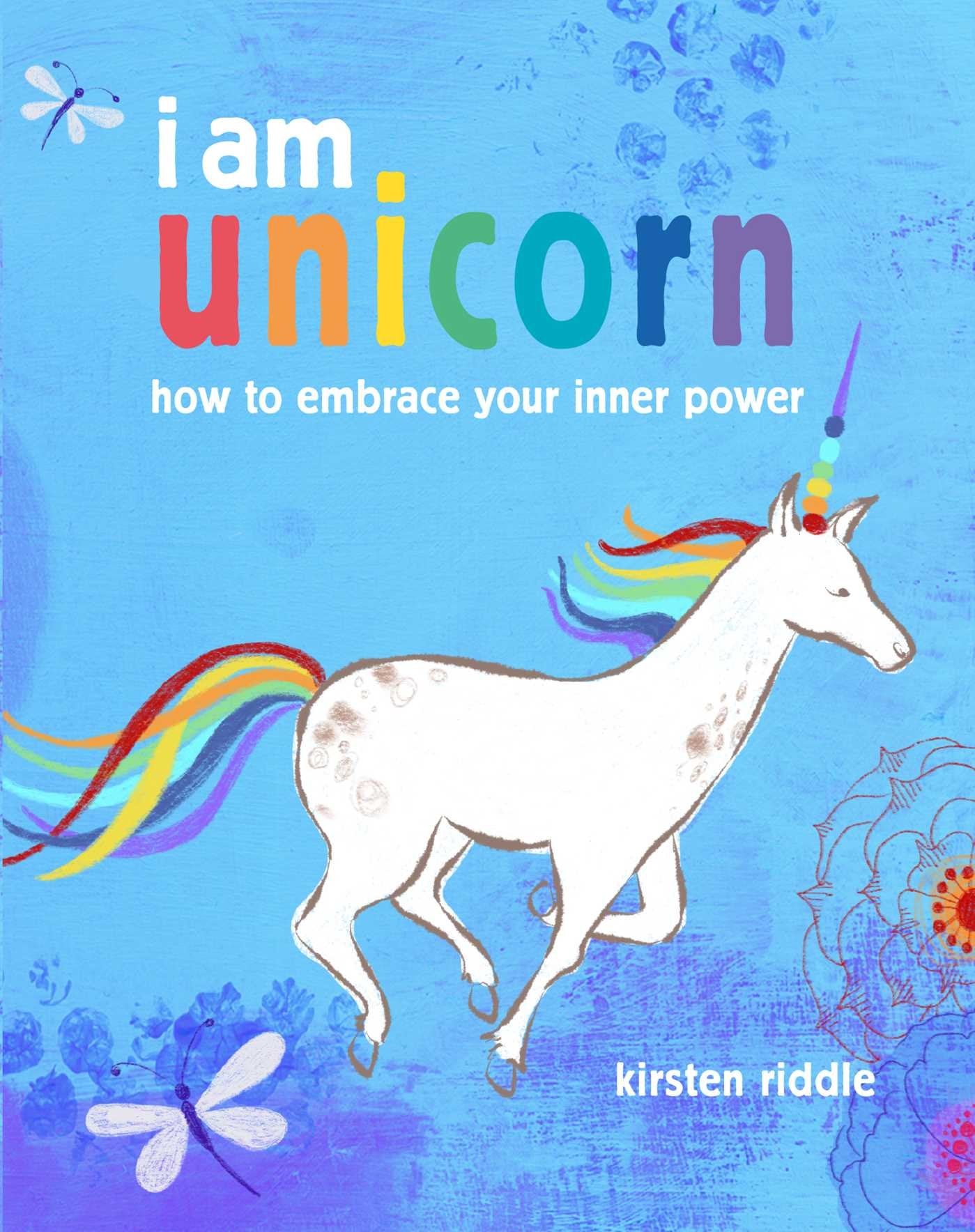 I am unicorn: How to embrace your inner power Film, Art & Culture