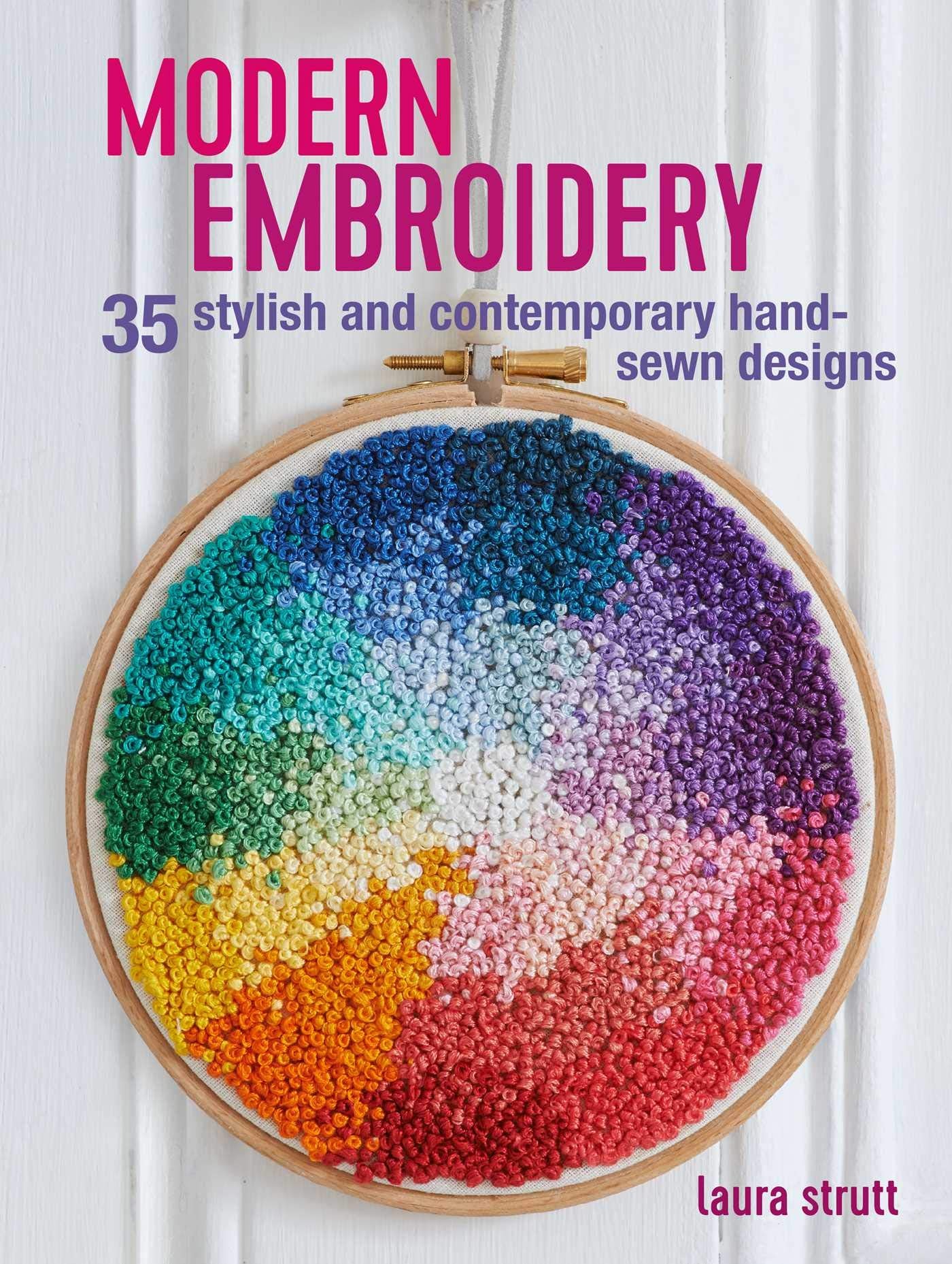 Modern Embroidery: 35 stylish and contemporary hand-sewn designs Hobbies & Crafts