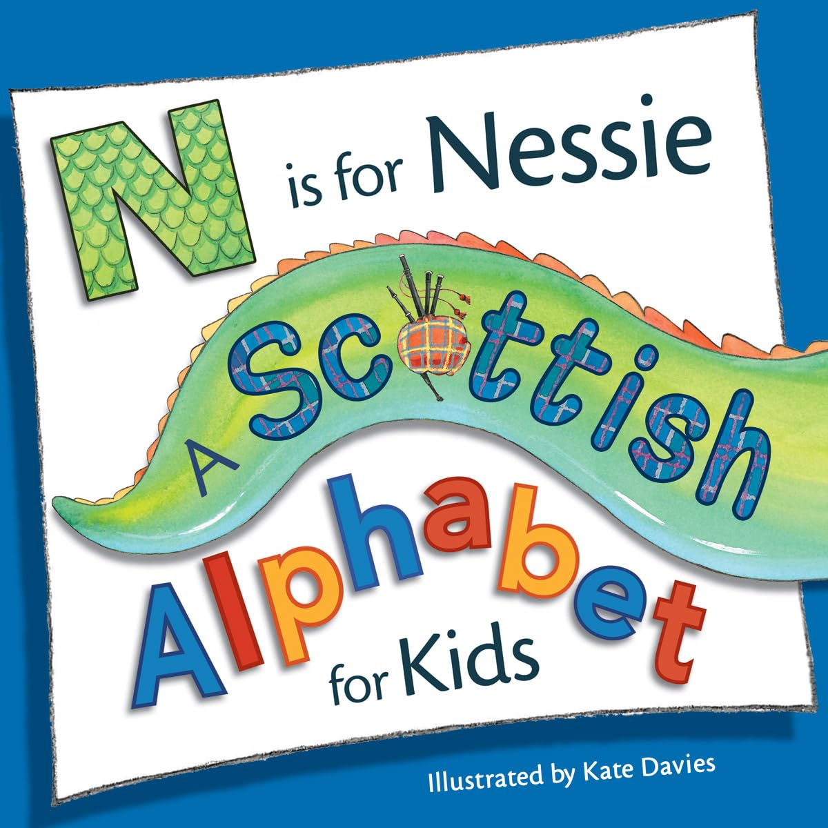 N is for Nessie: A Scottish Alphabet for Kids (Picture Kelpies) Non-fiction
