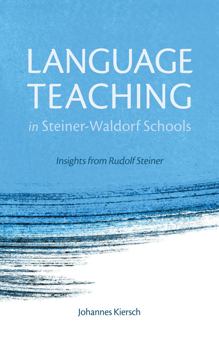Language Teaching in Steiner-Waldorf Schools: Insights from Rudolf Steiner Social Sciences