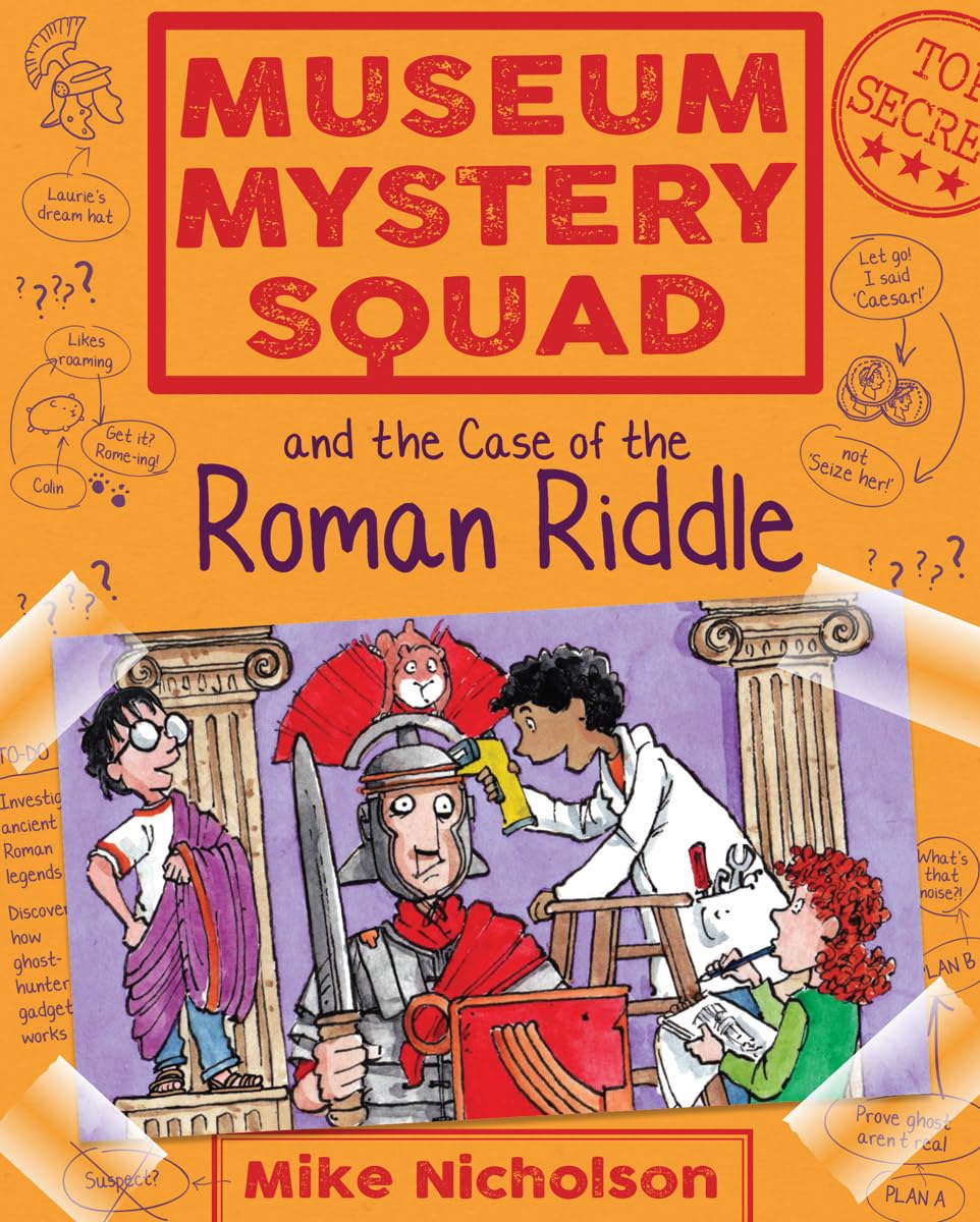 Museum Mystery Squad and the Case of the Roman Riddle Non-fiction