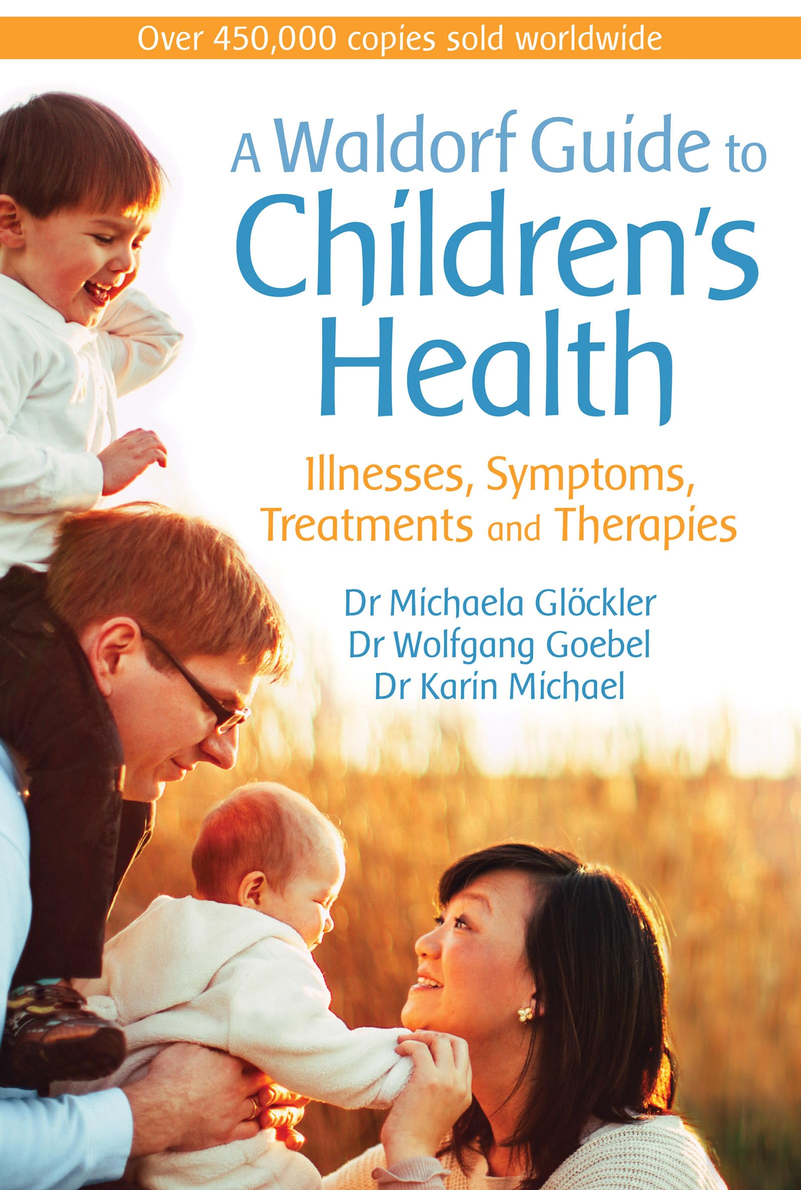 A Waldorf Guide to Children's Health Parents & Children