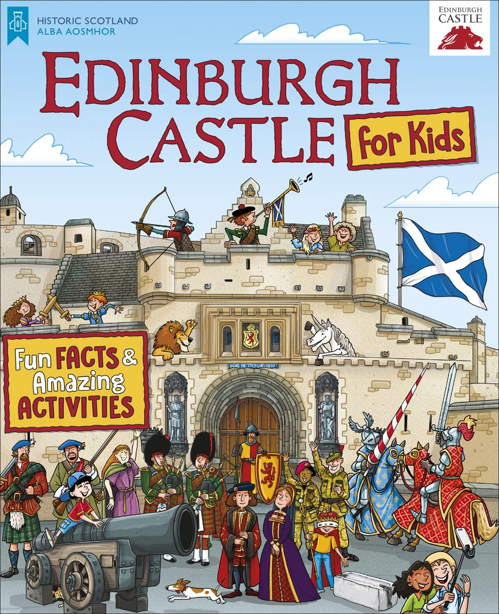 Edinburgh Castle for Kids: Fun Facts and Amazing Activities Leisure, Home & Garden