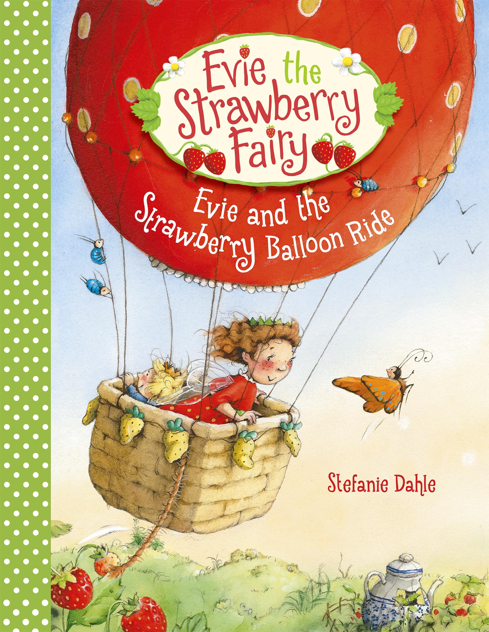 Evie and the Strawberry Balloon Ride (Evie the Strawberry Fairy, 2, Band 2) Fairy Tales & Legends