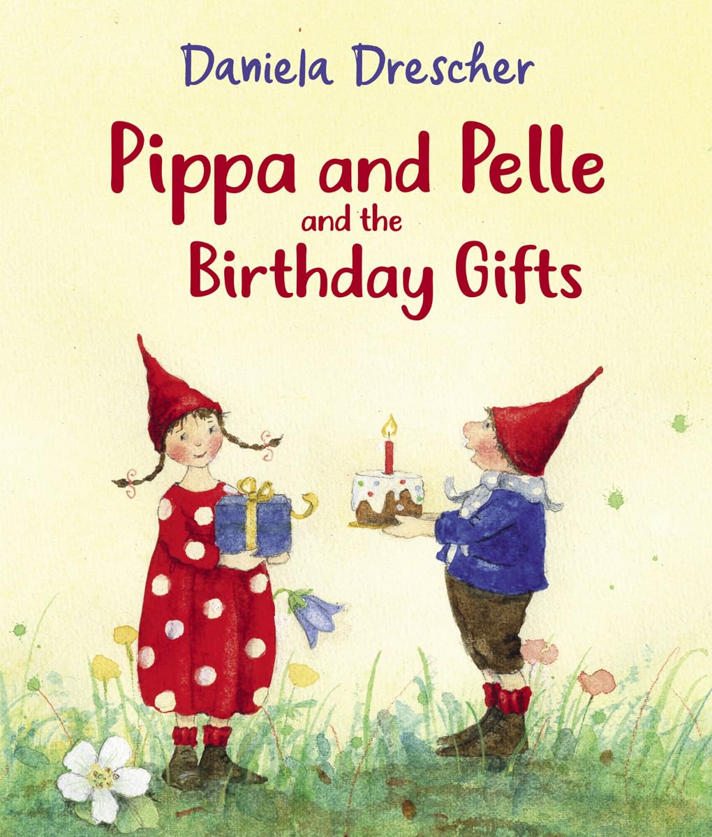 Pippa and Pelle and the Birthday Gifts Parents & Children
